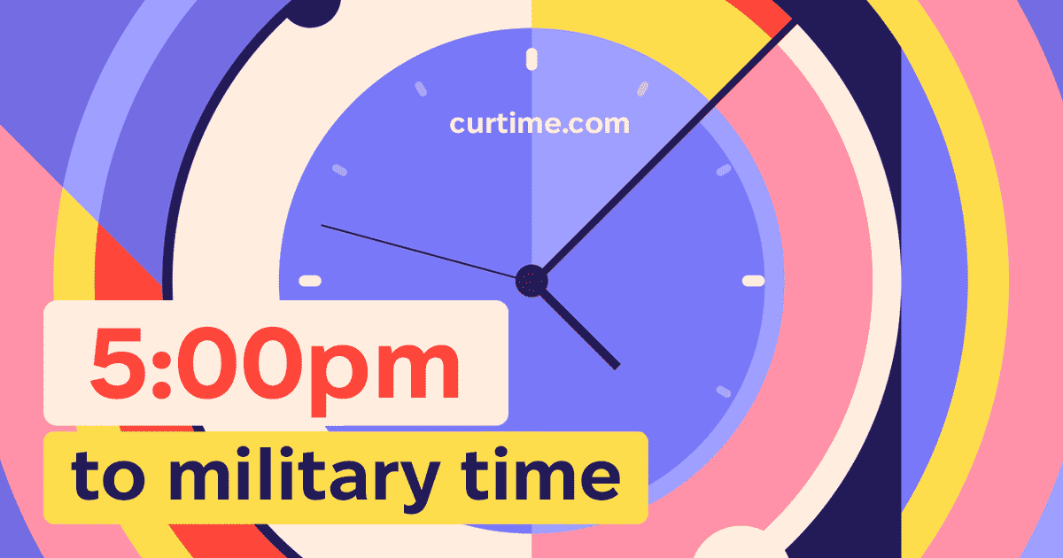 Convert 5:00pm to military time